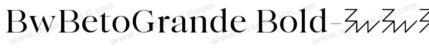 BwBetoGrande Bold字体转换